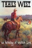 Trails West...an Anthology of Western Lore Photo