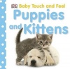 Baby Touch and Feel: Puppies and Kittens Photo