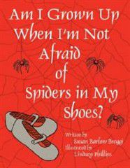 Photo of Am I Grown Up When I'm Not Afraid of Spiders In My Shoes?