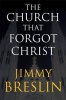 The Church That Forgot Christ Photo