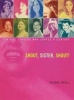 Shout Sister Shout!: Ten Girl Singers Who Shaped a Century Photo