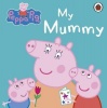Peppa Pig: My Mummy Photo