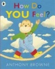 How Do You Feel?. Anthony Browne Photo