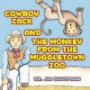 Cowboy Zack and the Monkey from the Muggletown Zoo Photo