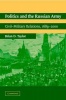 Politics and the Russian Army: Civil-Military Relations 1689 2000 Photo