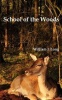 School of the Woods: Some Life Studies of Animal Instincts and Animal Training Photo