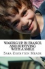 Waking Up in France and Surviving with a Smile Photo