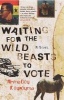 Waiting for Wild Beasts to Vote Photo