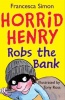 Horrid Henry Robs the Bank Photo