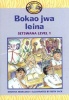 Bokao jwa leina: Grade 2 Level 1: Setswana Reader Photo