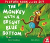 The Monkey with a Bright Blue Bottom. Steve Smallman Nick Schon Photo