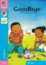 Photo of Goodbye: Kagiso Readers: Goodbye : Grade 3 Gr 3: Big Book