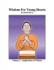 Wisdom for Young Hearts Volume 2 - Applications of Wisdom Photo