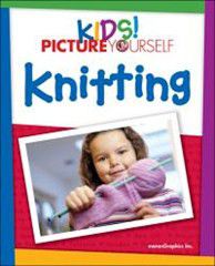 Photo of Kids! Picture Yourself Knitting