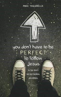 Photo of You Don't Have to Be Perfect to Follow Jesus