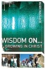 Wisdom On ... Growing in Christ Photo