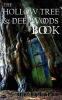 The Hollow Tree and Deep Woods Book Being a New Edition in One Volume of the Hollow Tree and in the Deep Woods with Several New Stories and Pictures Photo