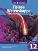 Ken & Verstaan KABV Fisiese Wetenskappe Graad 12 Leerdersboek Photo