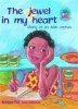 The Jewel in my heart - The Diary of an AIDS orphan : Grade 6 Photo