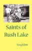 Saints of Rush Lake Photo
