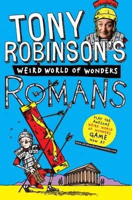 Photo of Tony Robinson's Weird World of Wonders! Romans