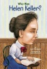 Who Was Helen Keller? Photo