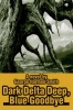 Dark Delta Deep Blue Goodbye Photo