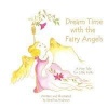 Dream Time with the Fairy Angels Photo