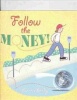 Follow the Money! Photo