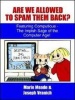 Are We Allowed to Spam Them Back? Photo