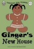 Ginger's New House Photo