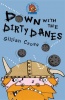 Down with the Dirty Danes! Photo