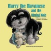 Harry the Havanese and the Missing Mole Photo