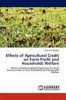 Effects of Agricultural Credit on Farm Profit and Households Welfare Photo