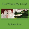 Give Wings to My Triumph Photo