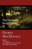The Fantastic Imagination of George MacDonald Volume I Photo