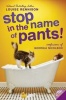 `Stop in the name of pants!' Photo