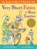 You Read To Me I'll Read To You: Very Short Fables To Read Together Photo