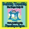 Bubble Trouble---For Boys Only Photo