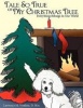Tale So True of My Christmas Tree Photo