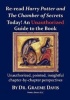 Re-Read Harry Potter and the Chamber of Secrets Today! an Unauthorized Guide Photo