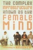The Complex Infrastructure Known as the Female Mind Photo