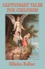 Cautionary Tales for Children Photo