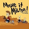 Move It Milton! Photo