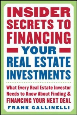 Photo of Insider Secrets to Financing Your Real Estate Investments