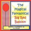 The Magical Fantastical Big Red Balloon Photo