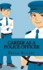 Career As a Police Officer: What They Do How to Become One and What the Future Holds! Photo