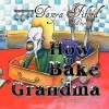 How to Bake Grandma Photo