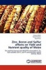 Zinc Boron and Sulfur Effects on Yield and Nutrient Quality of Maize Photo