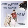 Andy and Spirit in the Big Rescue Photo